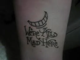 Were All Mad Here Tattoo 19